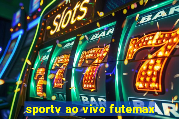 sportv ao vivo futemax